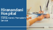 Hiranandani Hospital - Kidney Care & Transplant Service