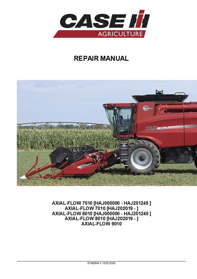 CASE IH AXIAL-FLOW 7010  AXIAL-FLOW 7010  AXIAL-FLOW 8010  AXIAL-FLOW 8010  AXIAL-FLOW 9010 Combine Service Repair Manual Instant Download (Part Number 87486644)