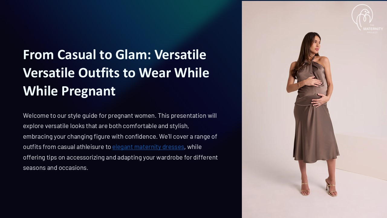 From Casual to Glam: Versatile Outfits to Wear While Pregnant