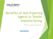 Benefits of Anti-Foaming Agents in Textile Manufacturing
