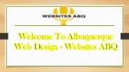 Welcome  To  Albuquerque Web  Design - Websites ABQ