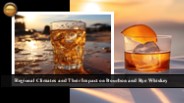 The Unique Aging of Rye Whiskey