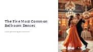 The Five Most Common Ballroom Dances