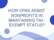 How CPAs Assist Nonprofits In Maintaining Tax-Exempt Status?
