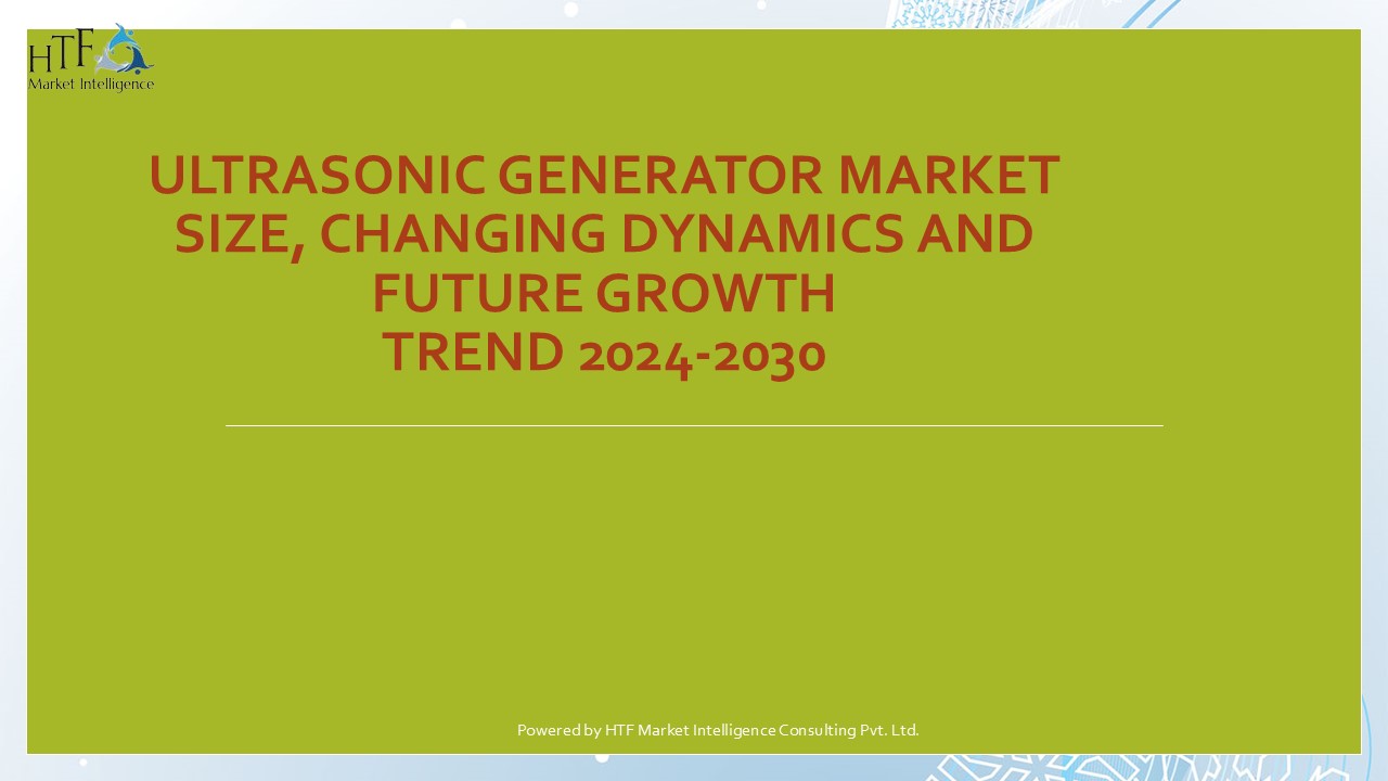 Ultrasonic generators Market