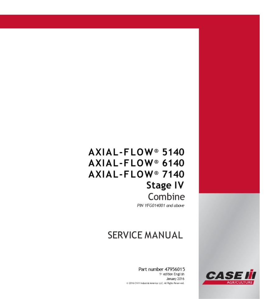 CASE IH AXIAL-FLOW 6140 Stage IV Combine Service Repair Manual Instant Download (PIN YFG014001 and above)