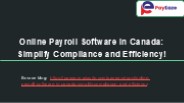 Online Payroll Software in Canada: Easy Compliance, Smooth Efficiency!