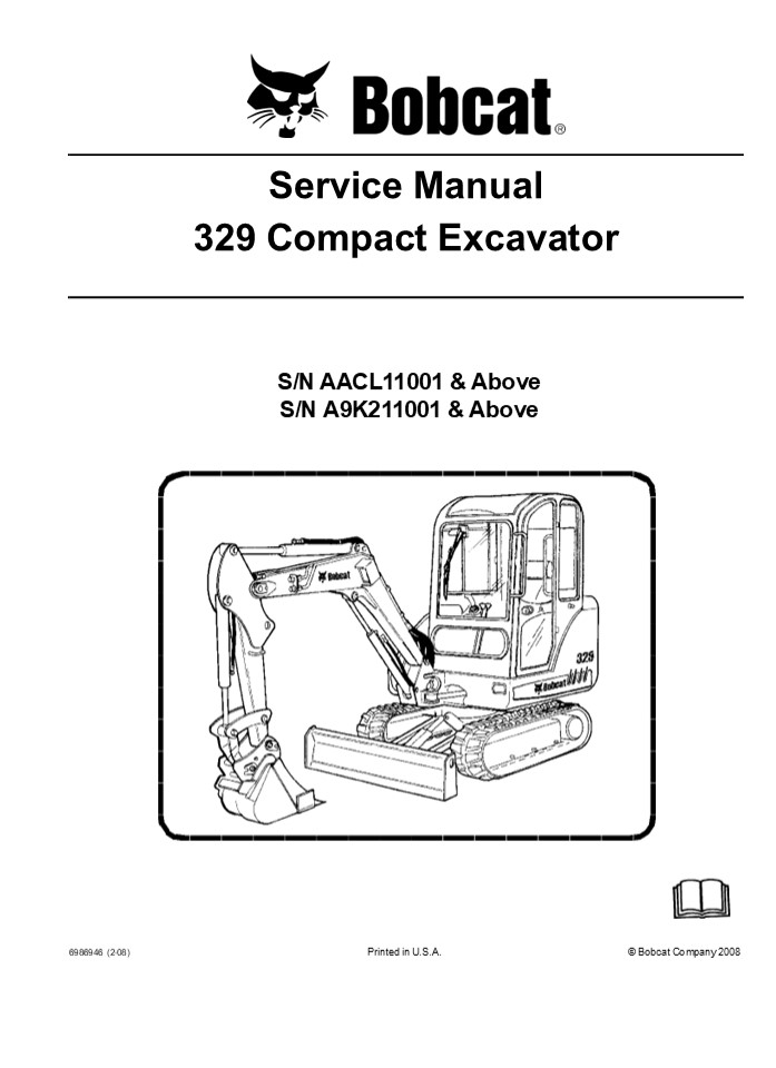 BOBCAT 329 COMPACT EXCAVATOR Service Repair Manual Instant Download (SN AACL11001 & Above)