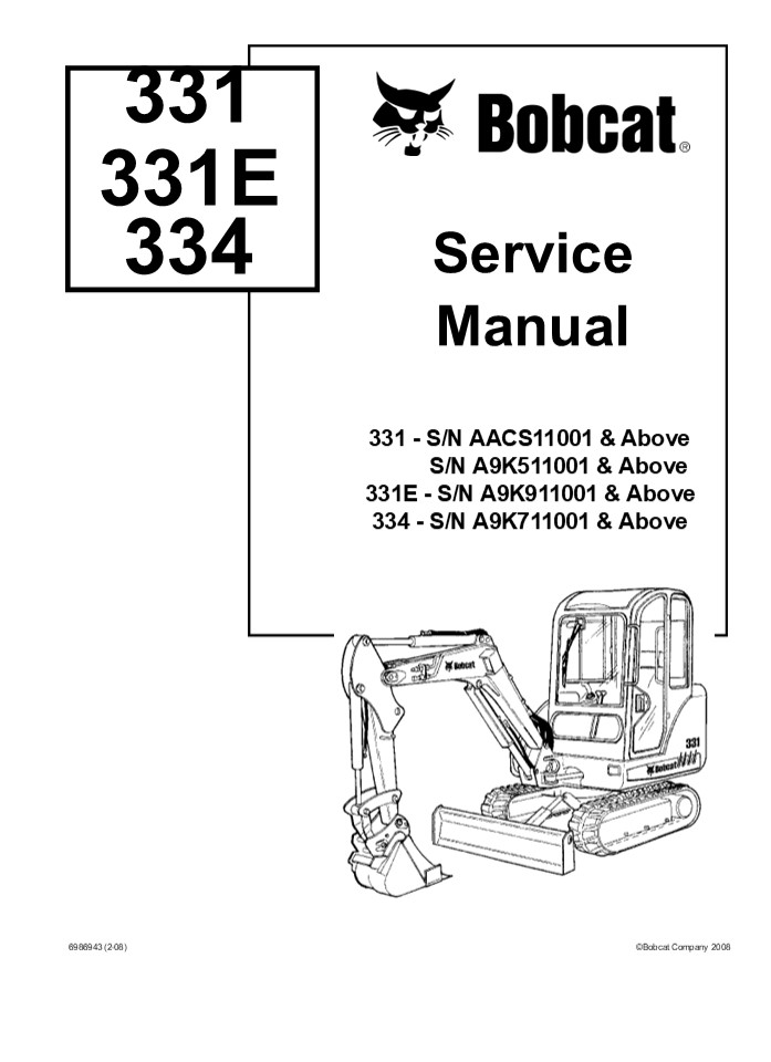 BOBCAT 331E COMPACT EXCAVATOR Service Repair Manual Instant Download (SN A9K911001 & Above)