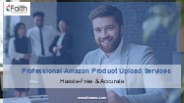 Professional Amazon Product Upload Services | Hassle-Free & Accurate