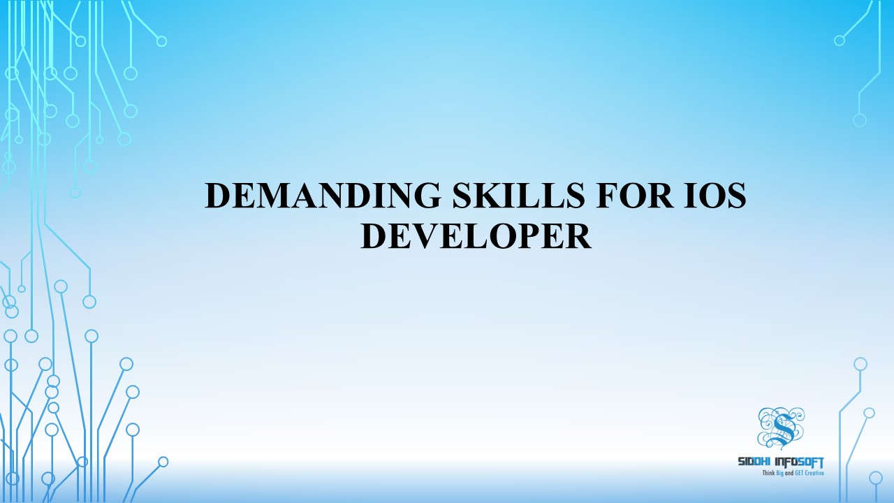 Demanding Skills for iOS Developer