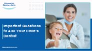 Important Questions to Ask Your Child’s Dentist