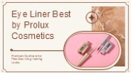Eye Liner Best by Prolux Cosmetics