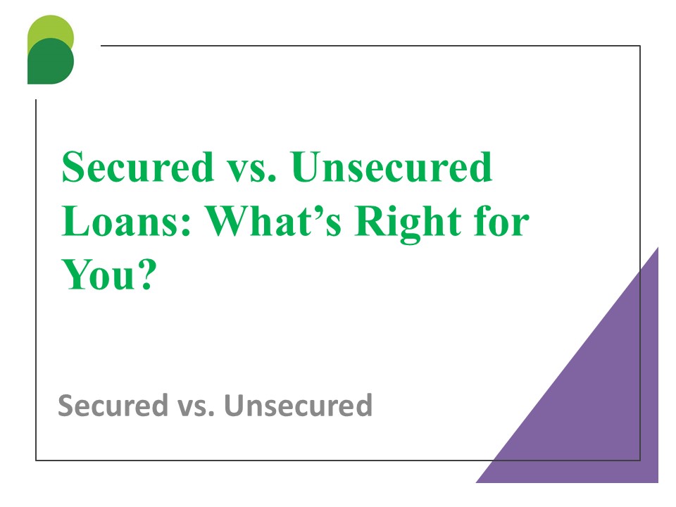 Secured and Unsecured Loans Simplified
