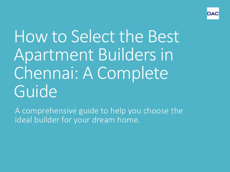 Choosing The Best Apartment Builders in Chennai