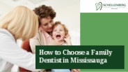 Choosing the Perfect Family Dentist: Key Factors to Consider