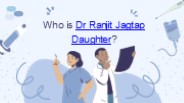 Who is Dr Ranjit Jagtap's Daughter?