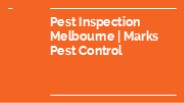 Pest Inspection Melbourne | Marks Pest Control