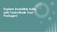 Explore Incredible India with Tailor-Made Tour Packages!