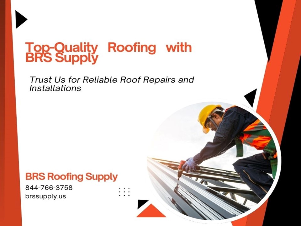 Top-Quality Roofing with BRS Supply