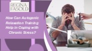 How Can Autogenic Relaxation Training Help in Coping with Chronic Stress