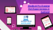 MacBook Pro Charging Port Repair Services in Auckland