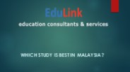 Which Study is best in Malaysia?