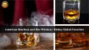 Challenges in Taking American Whiskey Global
