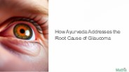 How Ayurveda Addresses the Root Cause of Glaucoma