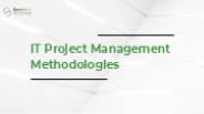 IT Project Management Methodologies