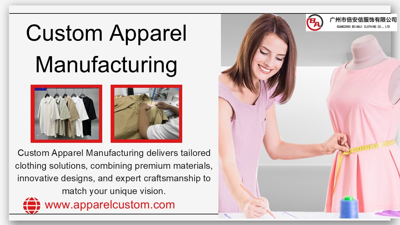 Custom Apparel Manufacturing