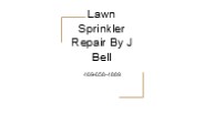 Lawn Sprinkler Repair By J Bell