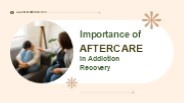 Importance of Aftercare in Addiction Recovery