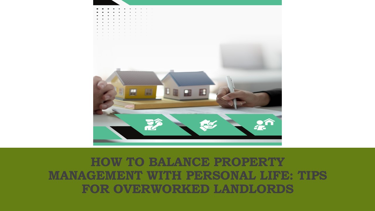 How to Balance Property Management with Personal Life