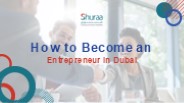 How to Become an Entrepreneur in Dubai