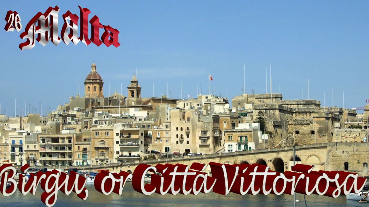 Malta 26 Birgu or Citta Vittoriosa2