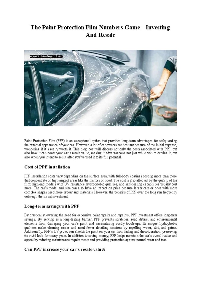 The Paint Protection Film Numbers Game – Investing And Resale