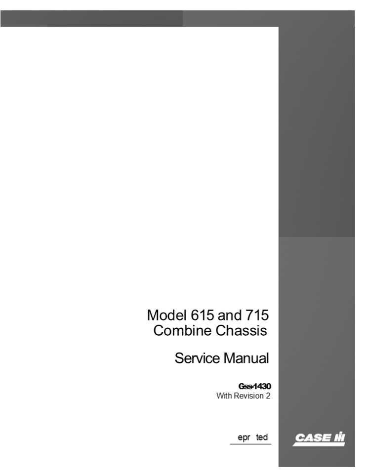 CASE IH Model 615 and 715 Combine Chassis Service Repair Manual Instant Download (Part Number GSS-1430)