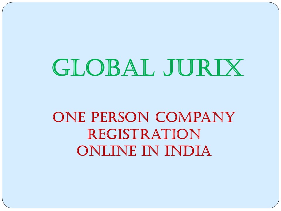 Online One Person Company (OPC) Registration in Delhi India