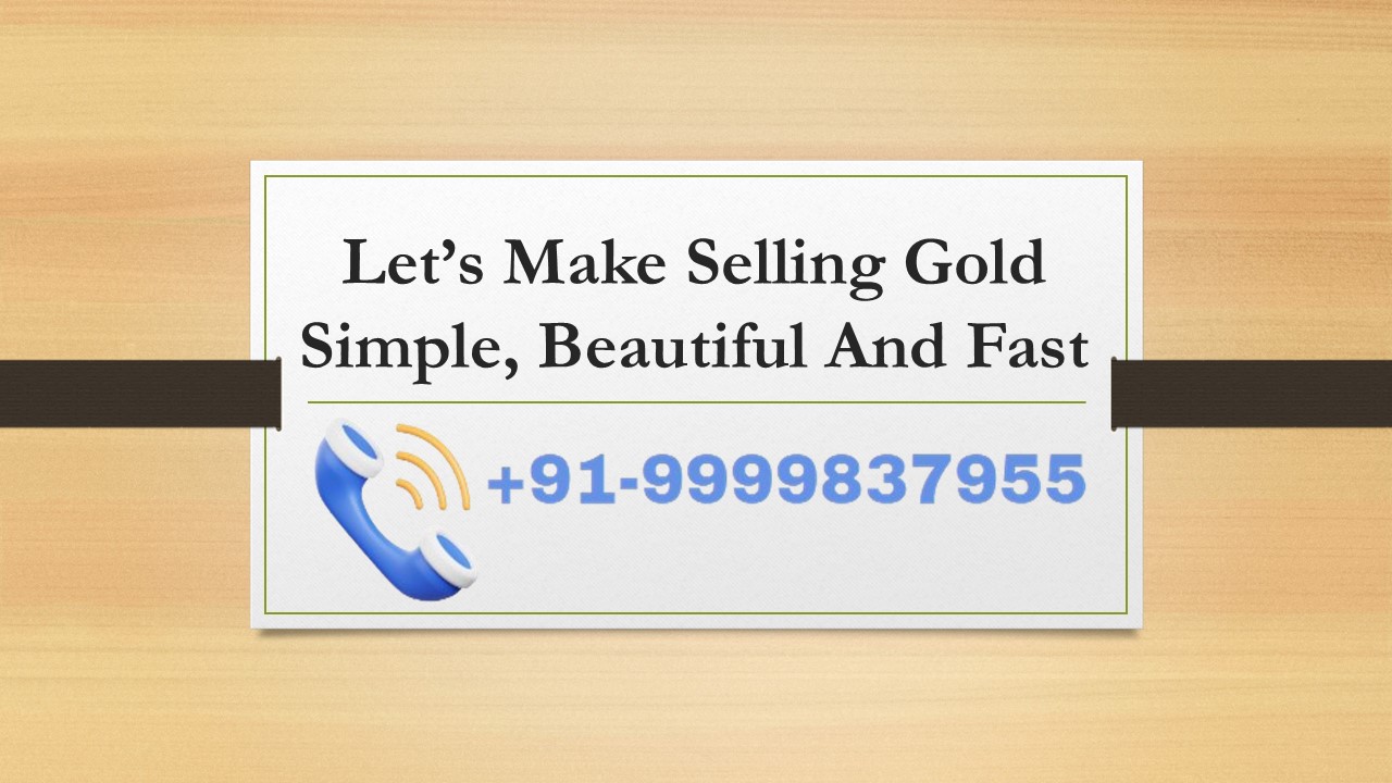 Let's Make Selling Gold Simple, Beautiful And Fast