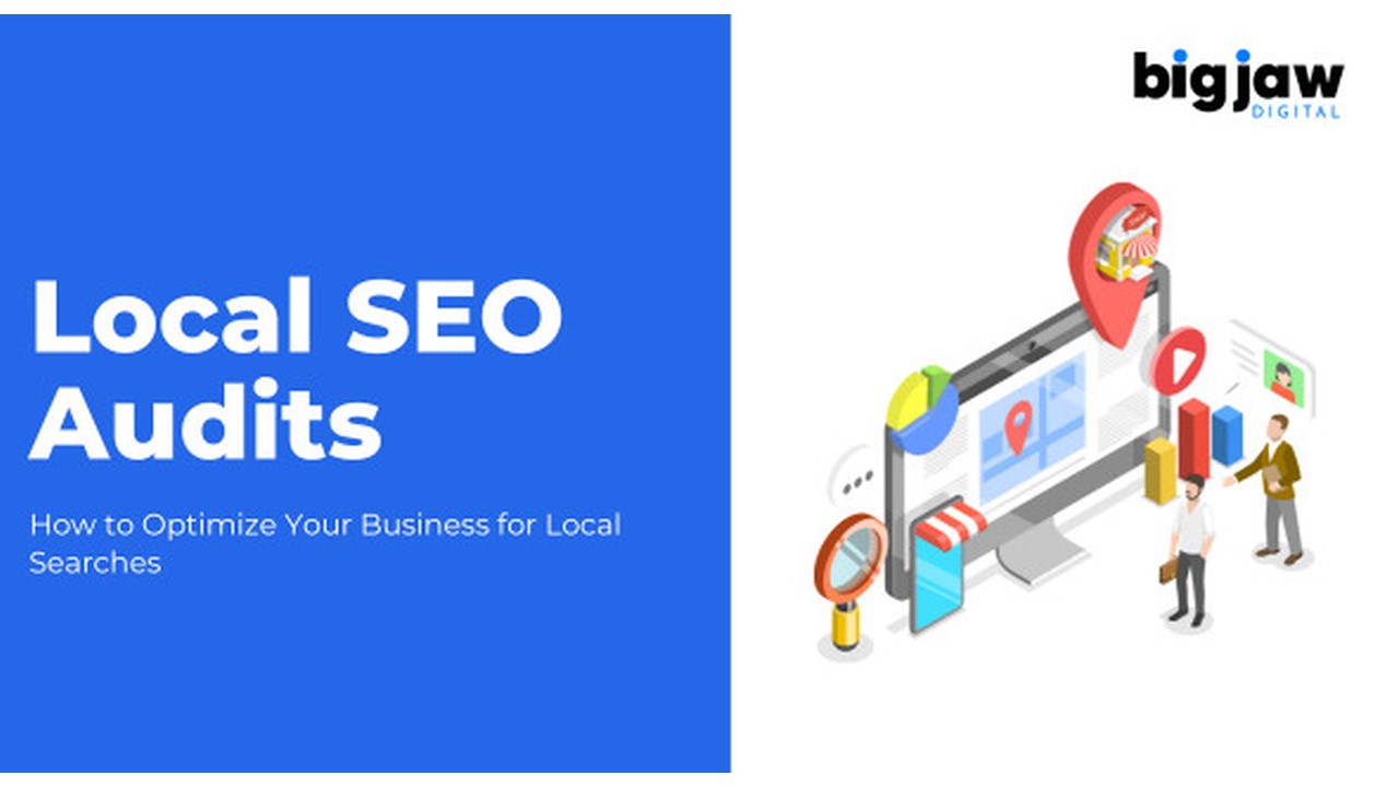 Local SEO Audits How to Optimize Your Business for Local Searches