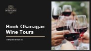 Best Okanagan Wine Tours - Metropolis Wine Tours