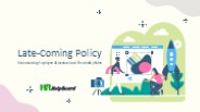 late coming policy