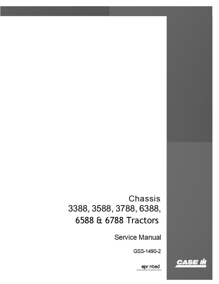 CASE IH Chassis 3388, 3588, 3788, 6388, 6588 and 6788 Tractors Service Repair Manual Instant Download (Part Number GSS-1490-2)