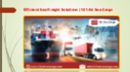 Efficient Sea Freight Solutions | 121 Air Sea Cargo
