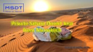 Private Sahara Desert tour from Marrakech