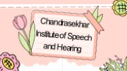 Chandrasekhar Institute of Speech and Hearing