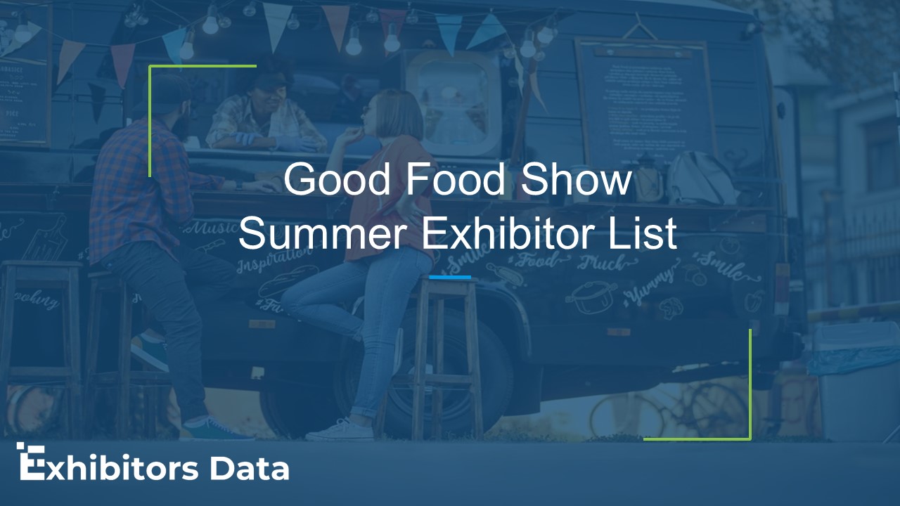 Good Food Show Summer Exhibitor List