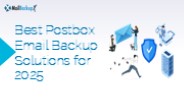Best Postbox Email Backup Solutions for 2025