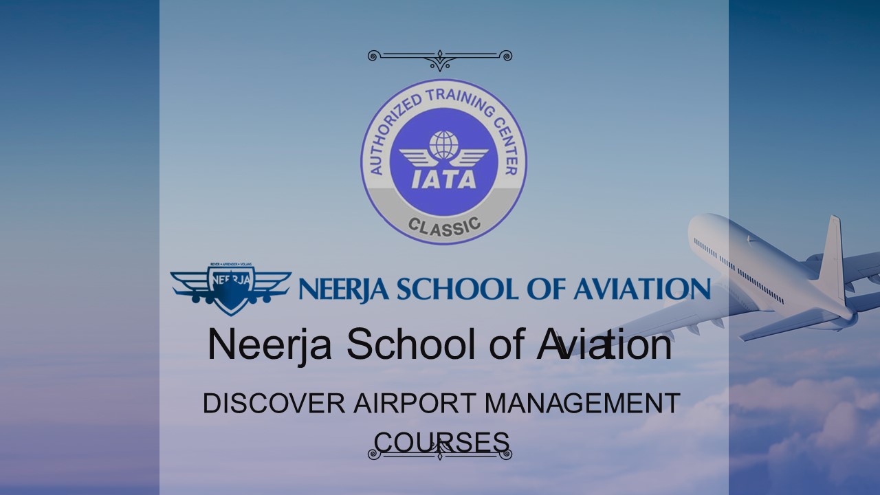 Master Airport Management with Neerja School of Aviation